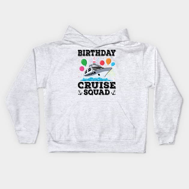 Birthday Cruise Squad Birthday Party Tee Cruise Squad 2023 Kids Hoodie by Sowrav